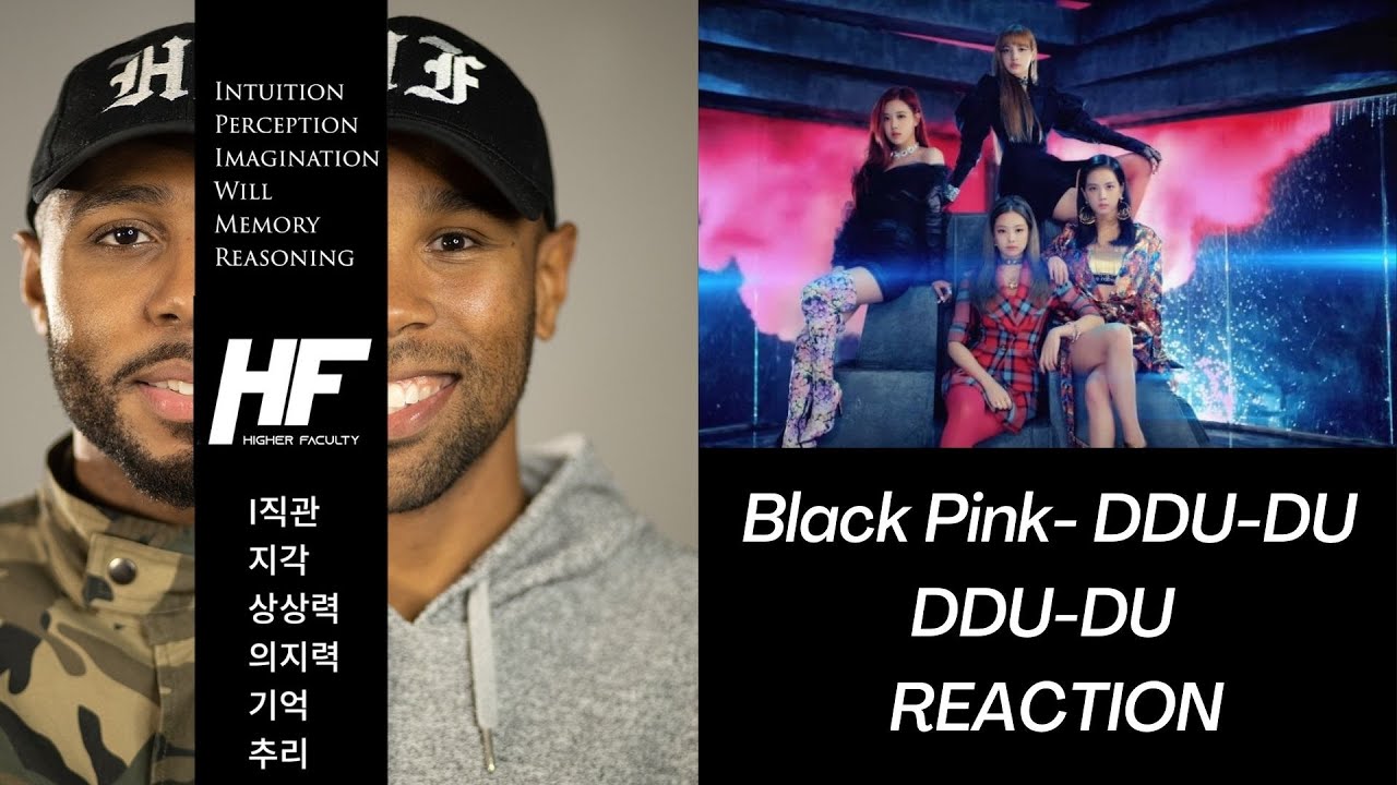 Black Pink- DDU-DU DDU-DU REACTION (KPOP) Higher Faculty