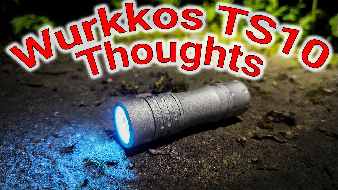 Wurkkos TS10 Thoughts Ultra bargain EDC high CRI
