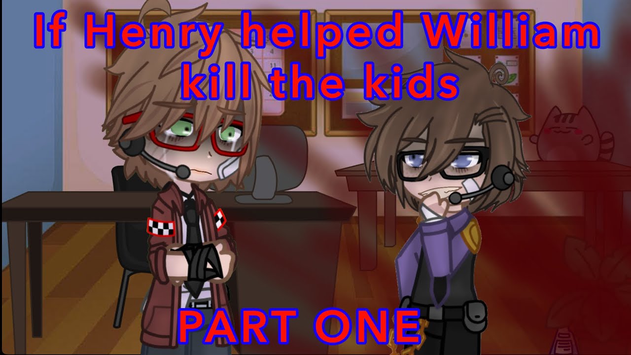 If Henry helped William k!ll the kids // PART 1 // warnings in description