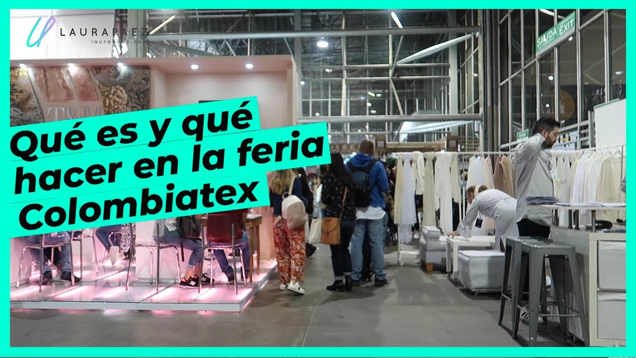 Qué es Colombiatex de las Américas: Feria textil
