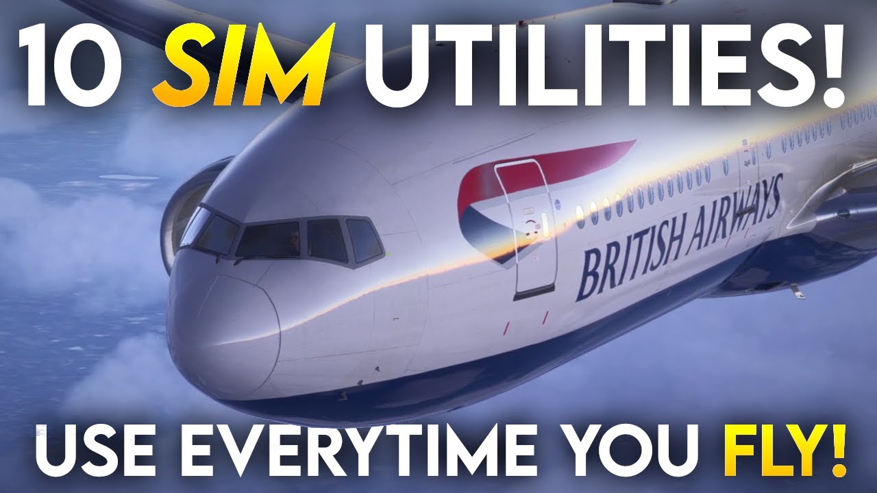 10 MSFS Tools To Use Every Flight! (2025 Edition)