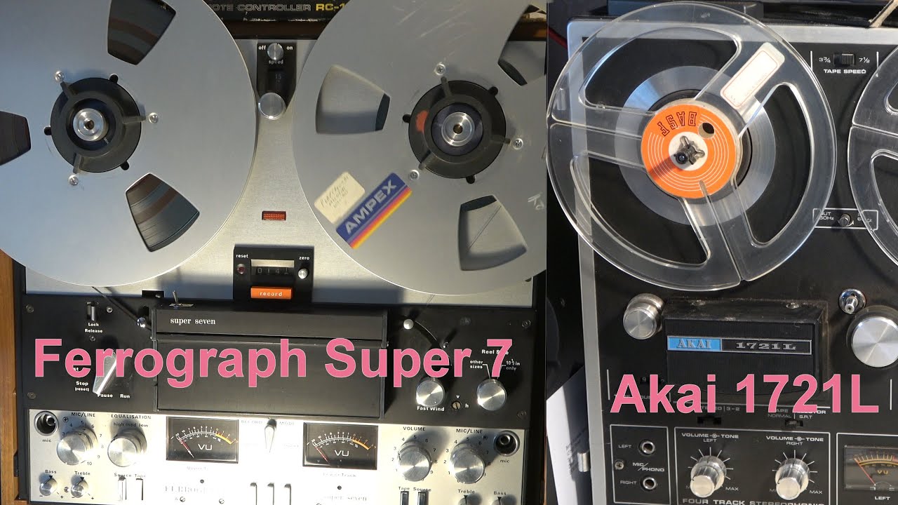 Ferrograph Super 7 and Akai 1721L tape decks.