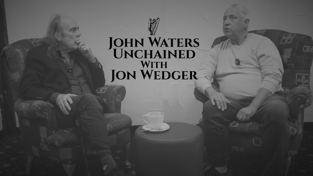 John Waters Unchained with Jon Wedger (Part 1)