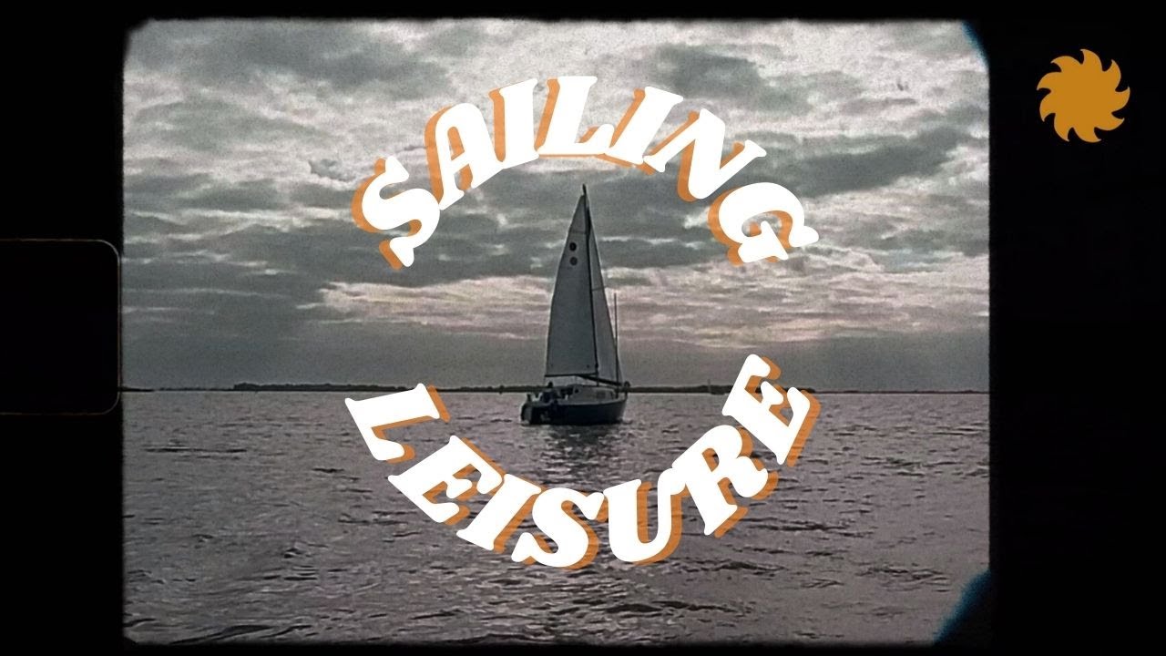 Sailing Leisure | Trailer (2024)