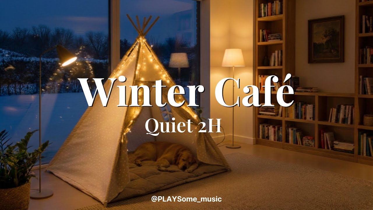 Winter Café, Quiet, Lo-fi (2 Hours) | 밝고 차분한 카페 무드