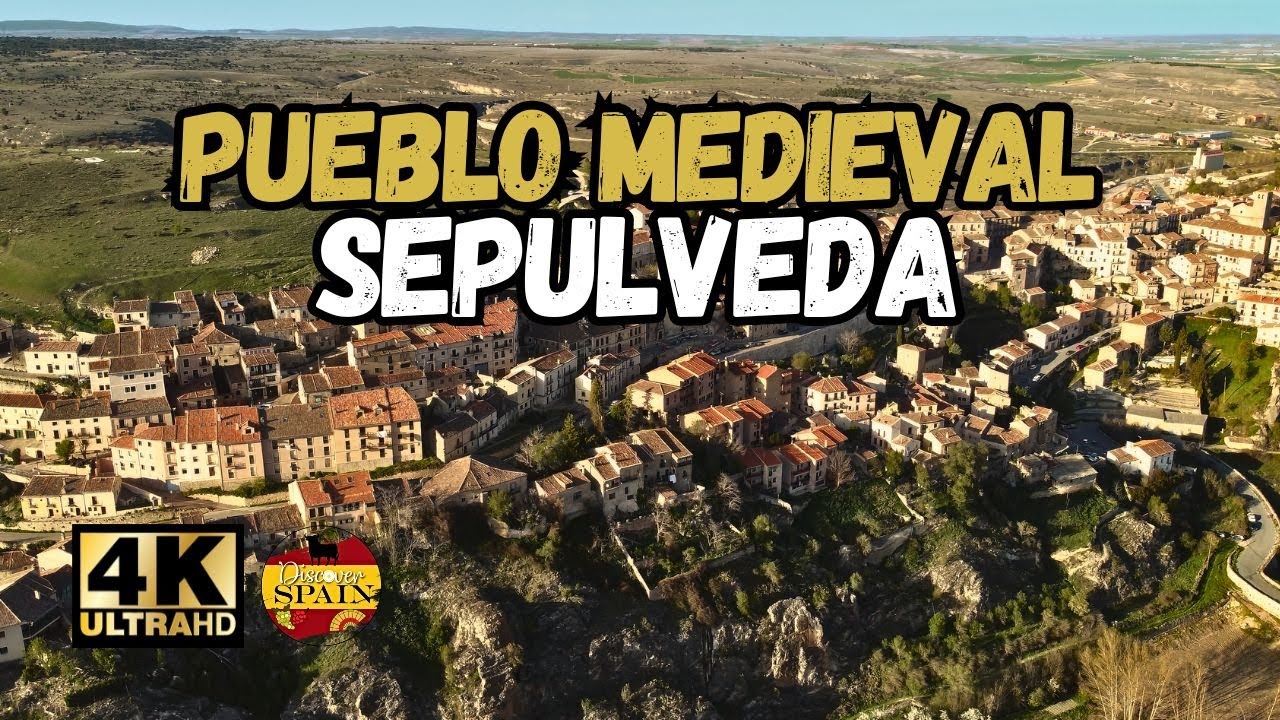 Sep&uacute;lveda: La Esencia de un Pueblo Medieval