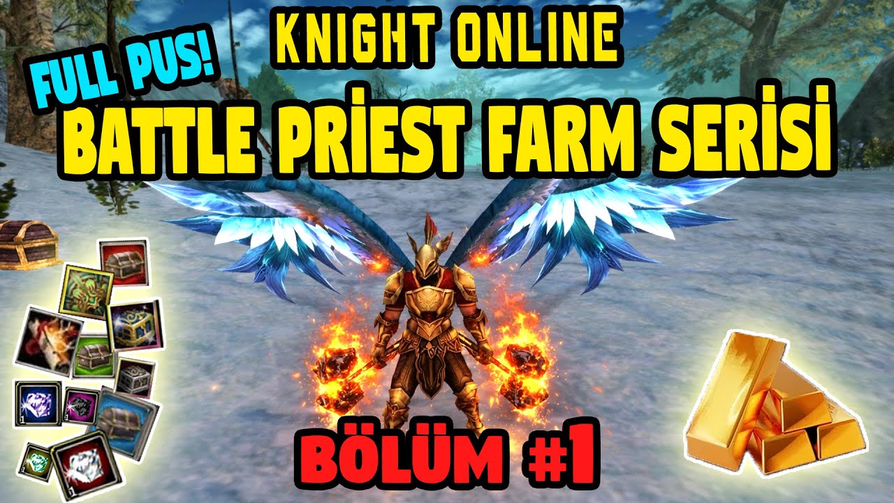 FULL PUS Battle Priest Farm Serisi #1 |  Knight Online | Dryads
