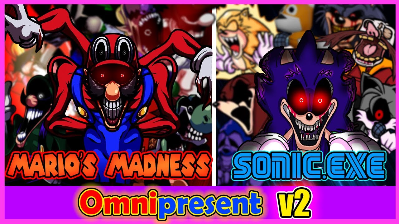 Omnipresent but it's Mario's Madness vs Sonic.exe [Version 2]