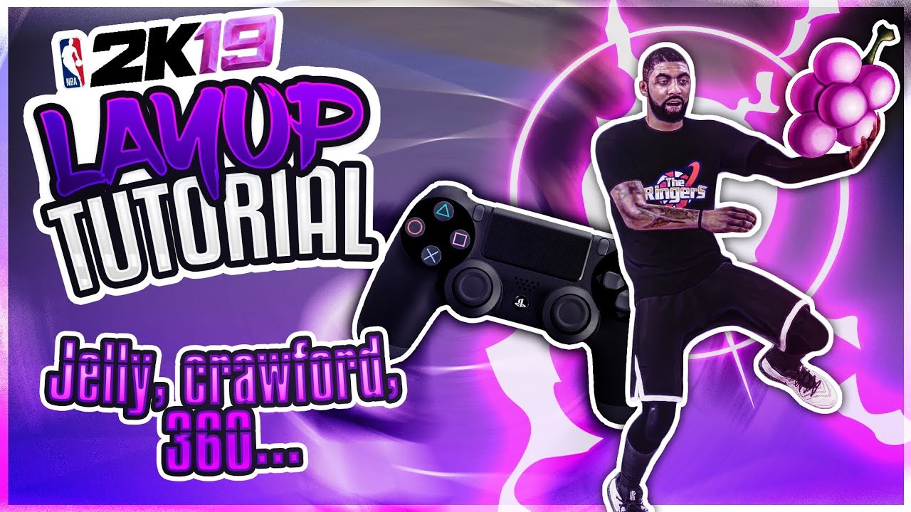 LAYUP TUTORIAL - NBA2K19 - MAITRISER LES BASES