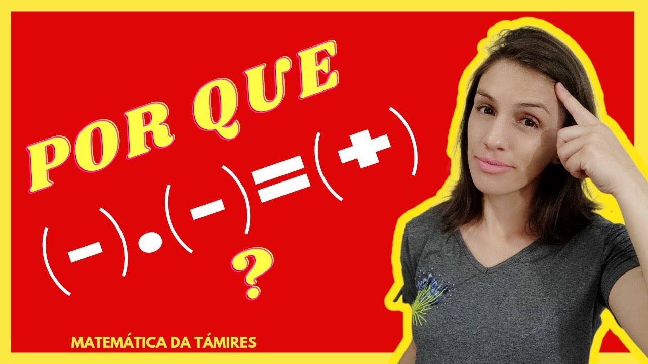 💡POR QUE MENOS vezes MENOS dá MAIS? @matematicadatamires