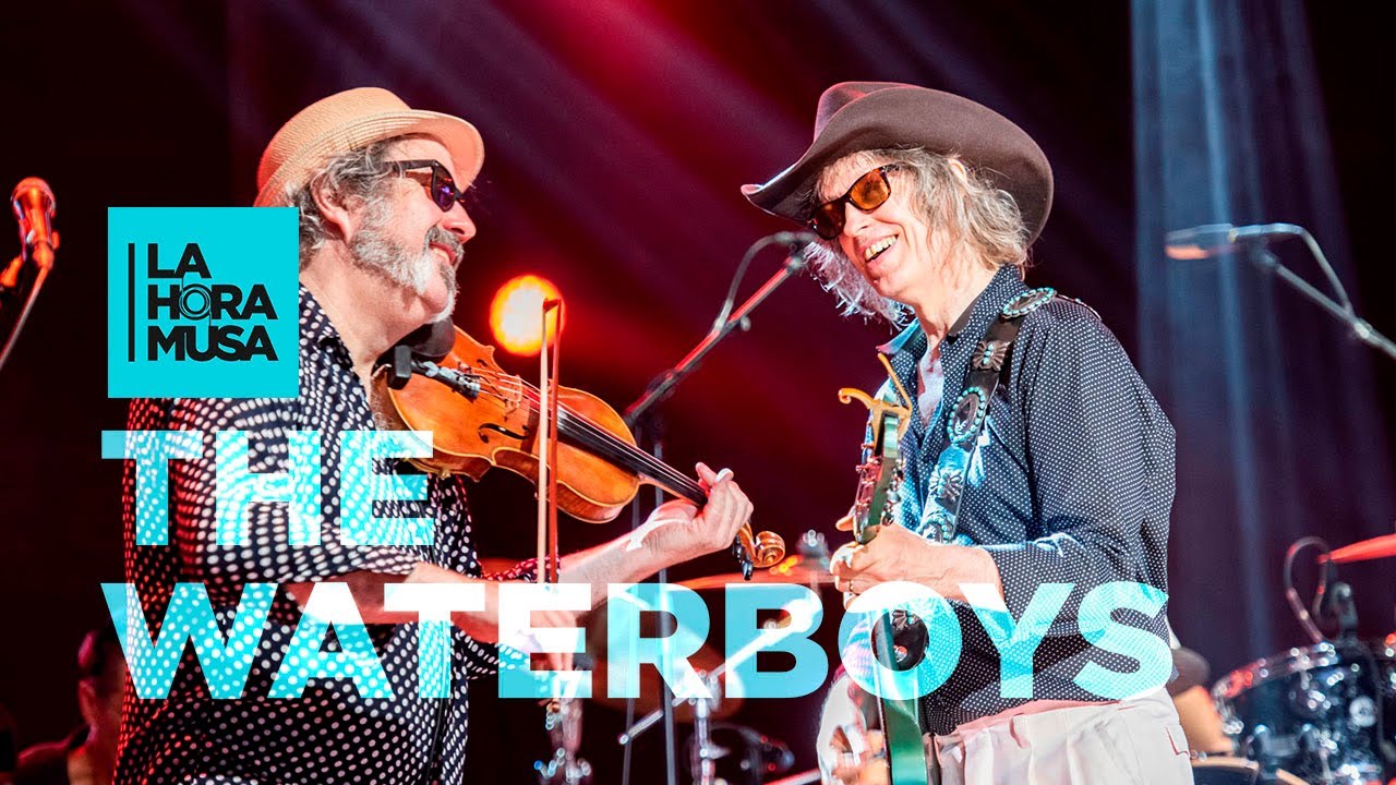 THE WATERBOYS “The Whole of the Moon” | La Hora Musa, 2019 | La 2