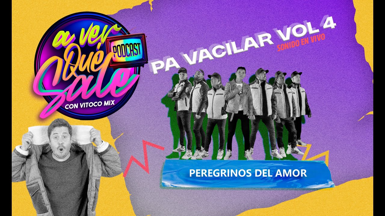 Pa Vacilar - Vol 4 - Peregrinos del Amor