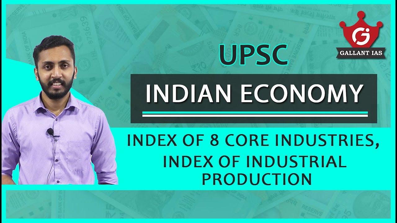Index Of 8 Core Industries ,Index Of Industrial Production | ECONOMIA - INDIAN ECONOMY| PRELIMS 2020
