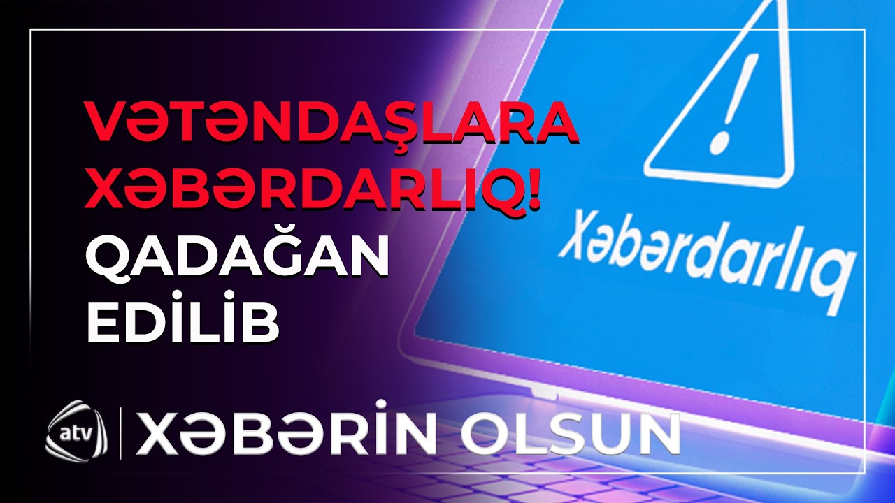 DİQQƏT! Gömrükdən vətəndaşlara XƏBƏRDARLIQ / Xəbərin Olsun