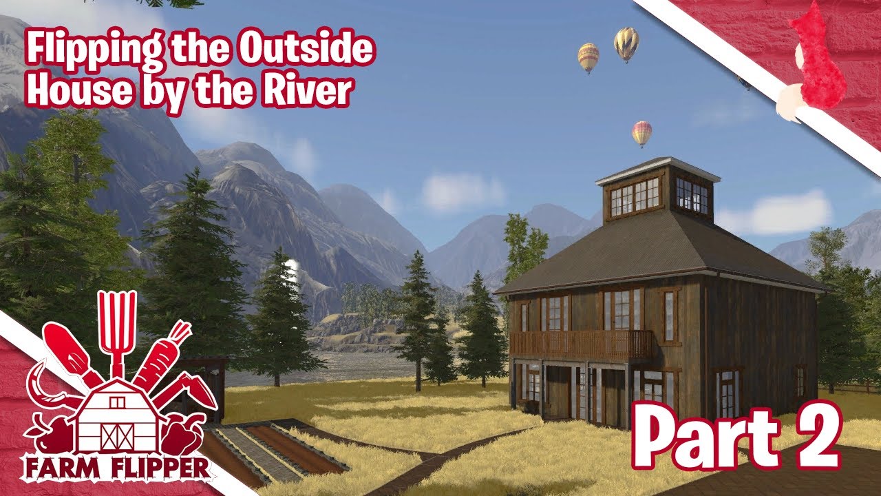 House Flipper Farm DLC PC | Ep 110 Part 2 | Flipping the Outside of the House by the River