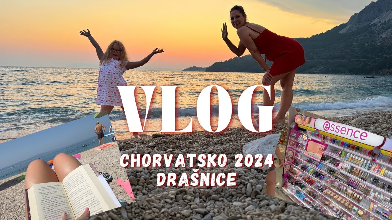 VLOG | PART 1 | CHORVATSKO 2024 - DRAŠNICE | SKY WALK BIOKOVO | NÁKUPY