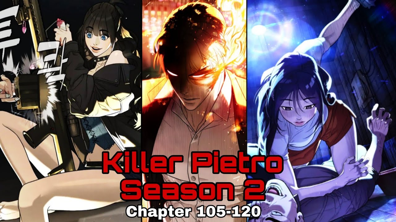 Killer Pietro Season 2 - Chapter 105-120