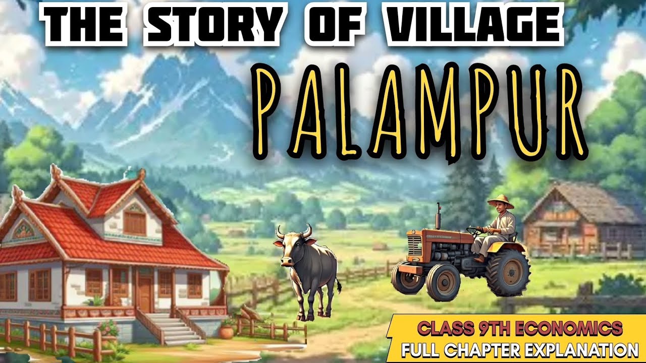 The Story Of Village Palampur Class 9th Full chapter (Animated) | Class 9 Economics chapter 1