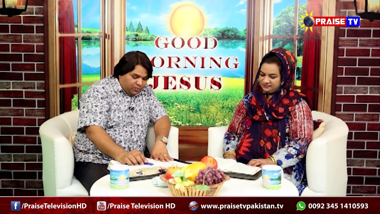 Ep # 31 Good Morning Jesus with Mr  & Mrs  Pastor Shahzad @ www praisetvpakistan tv
