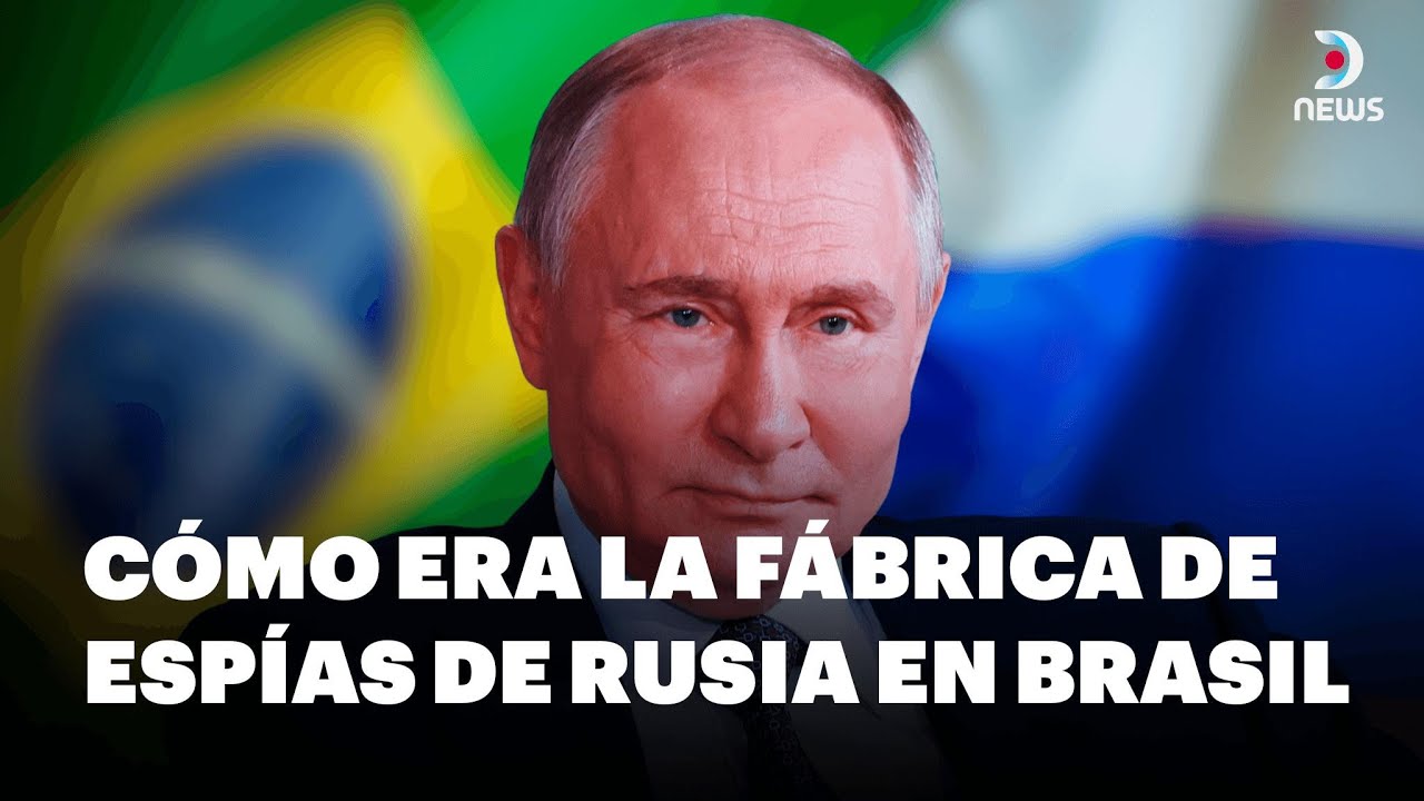 🇧🇷 Cómo era la fábrica de espías de Rusia en Brasil | DNews