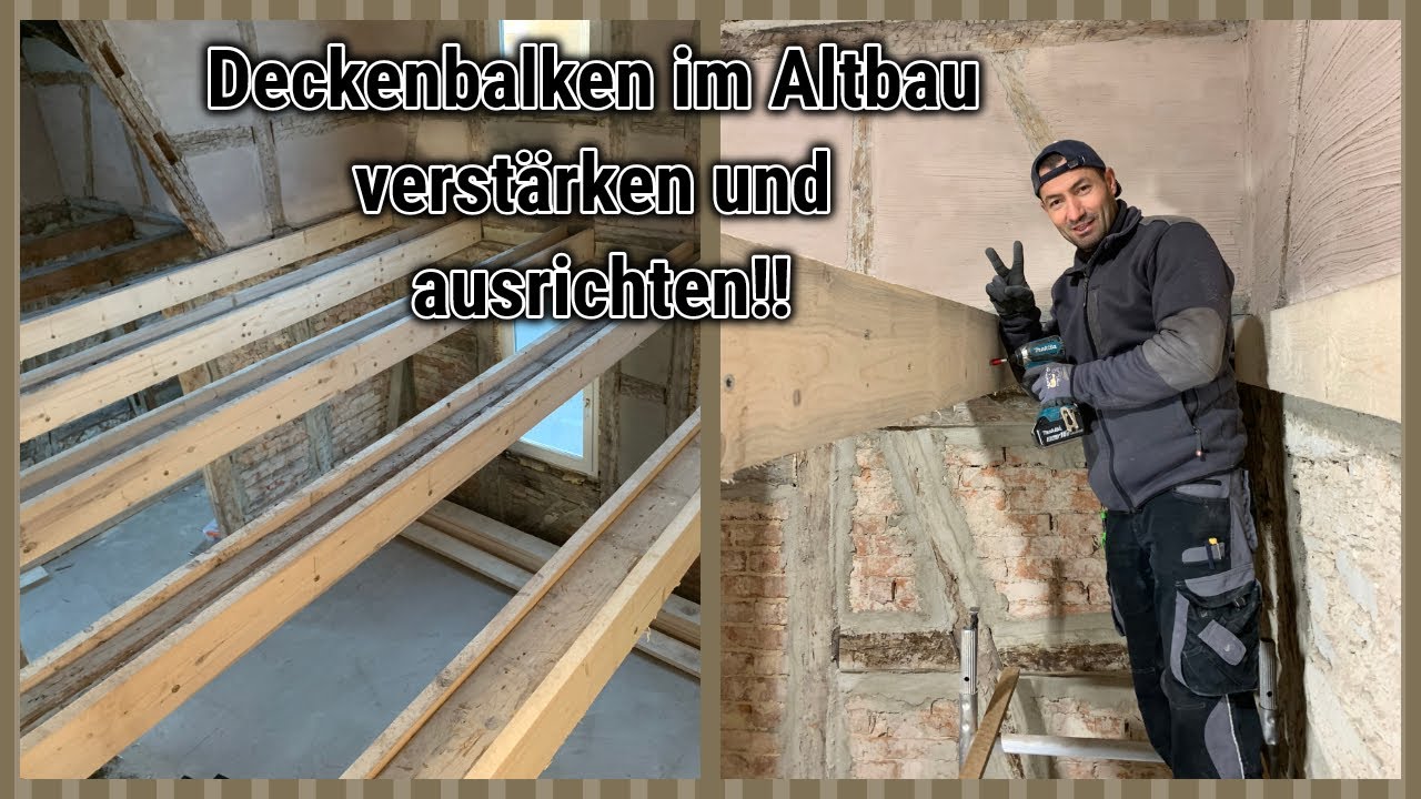 Balken im Altbau verstärken und Höhe ausgleichen !! 2 in 1
