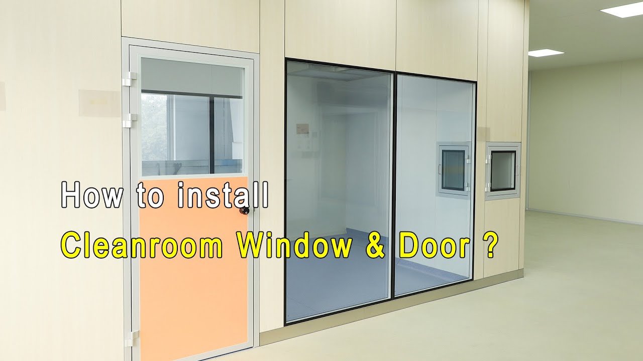How to install Cleanroom Window and Door?