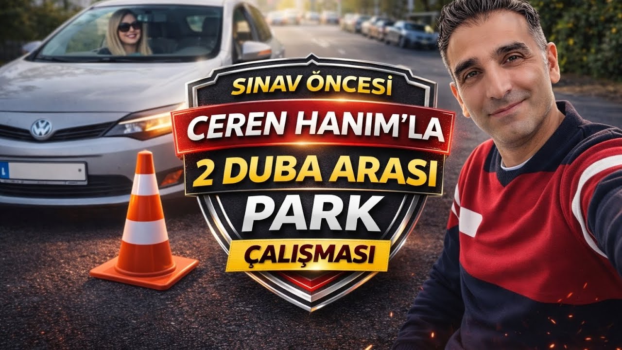 CEREN HANIM'LA 2 DUBA ARASI PARK ÇALIŞMASI