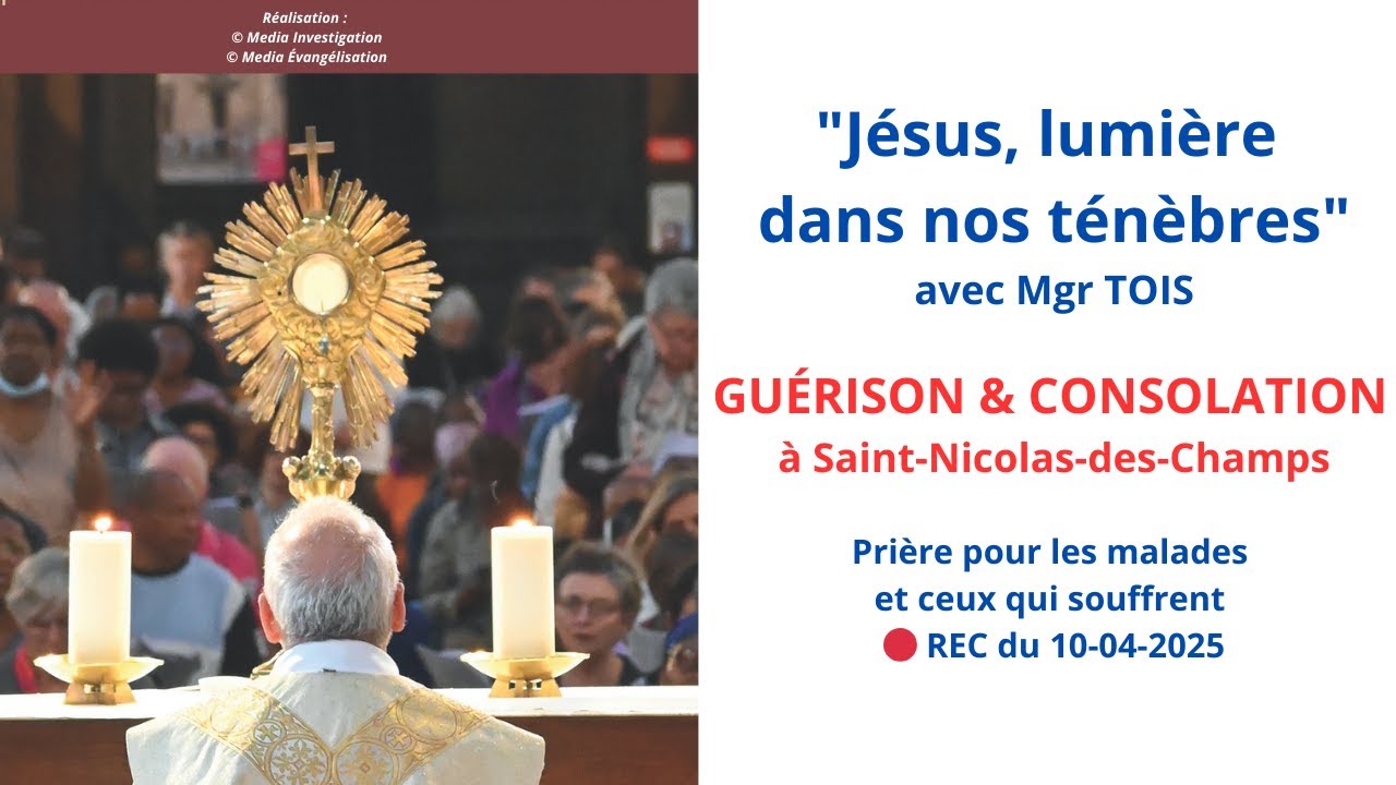 GUÉRISON & CONSOLATION/Prière des malades - 