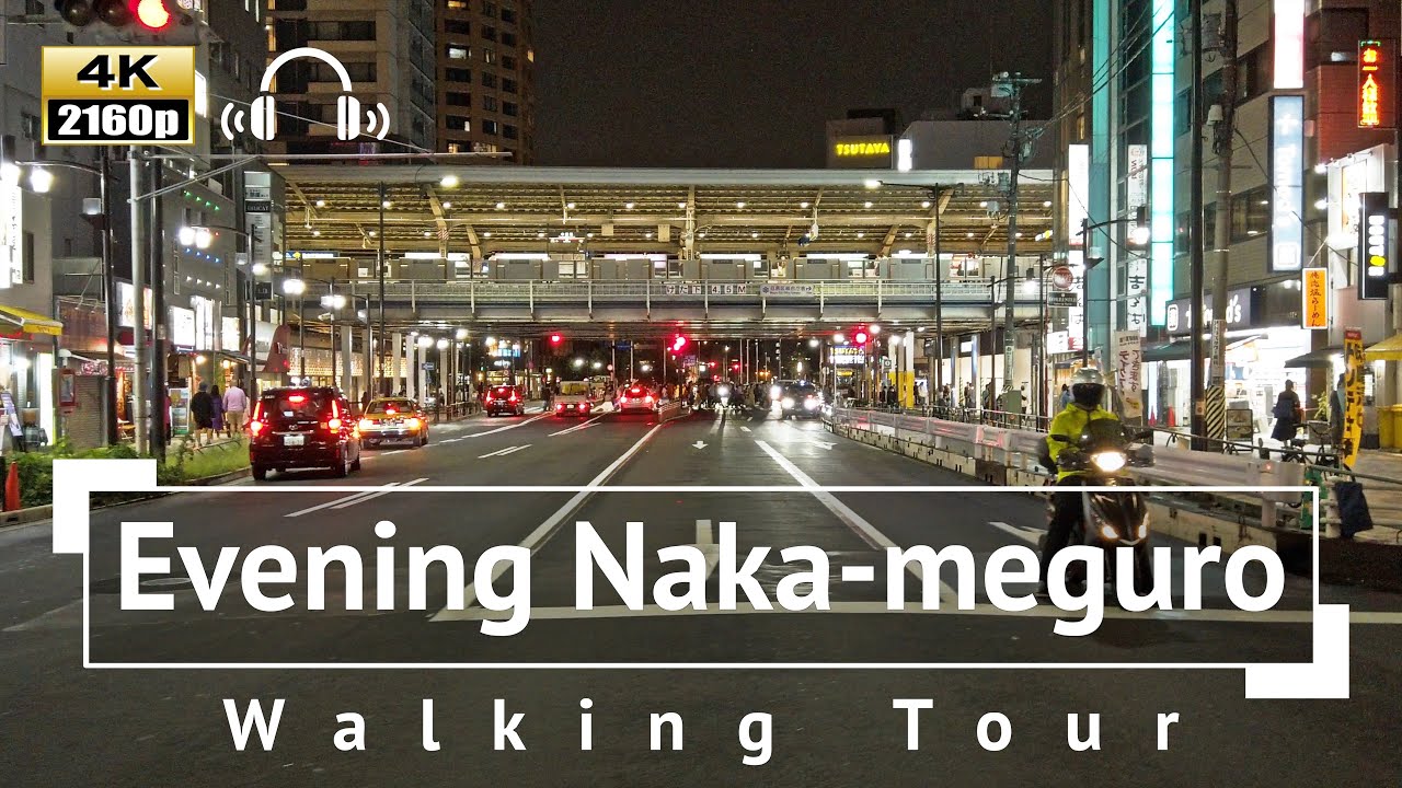 [4K/Binaural Audio] Evening Naka-meguro Walking Tour - Tokyo Japan