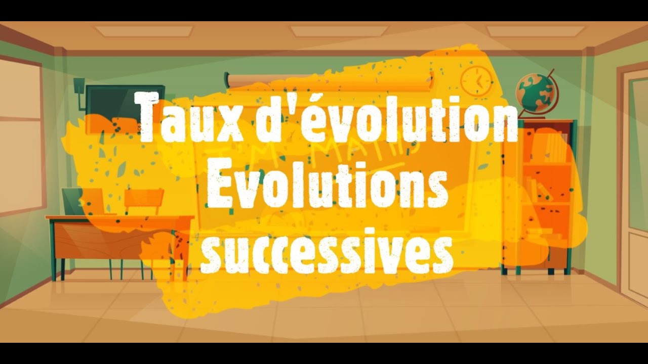Taux d'évolutions - Evolutions successives.