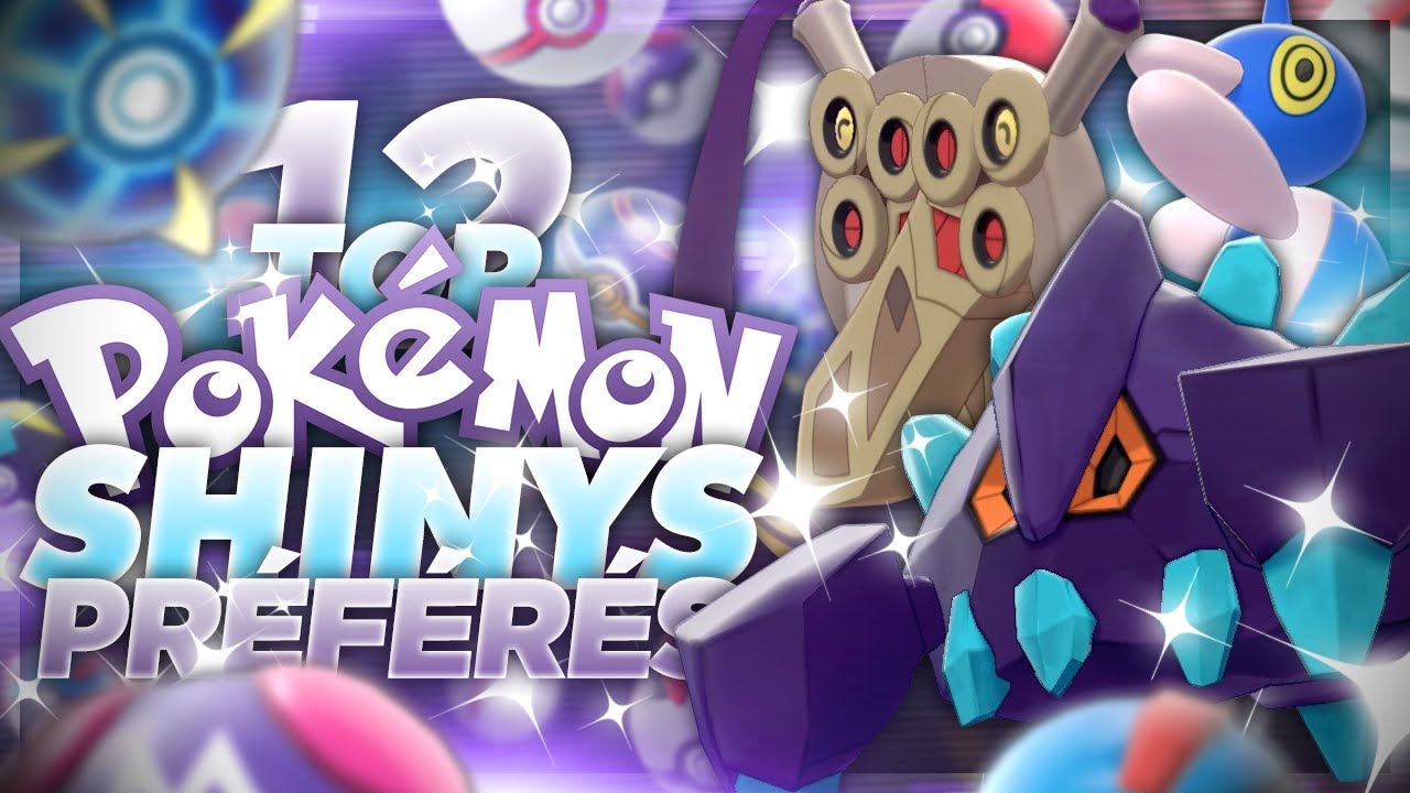 MES 12 SHINYS FAVORIS (j'ai des goûts chelous mais trkl)