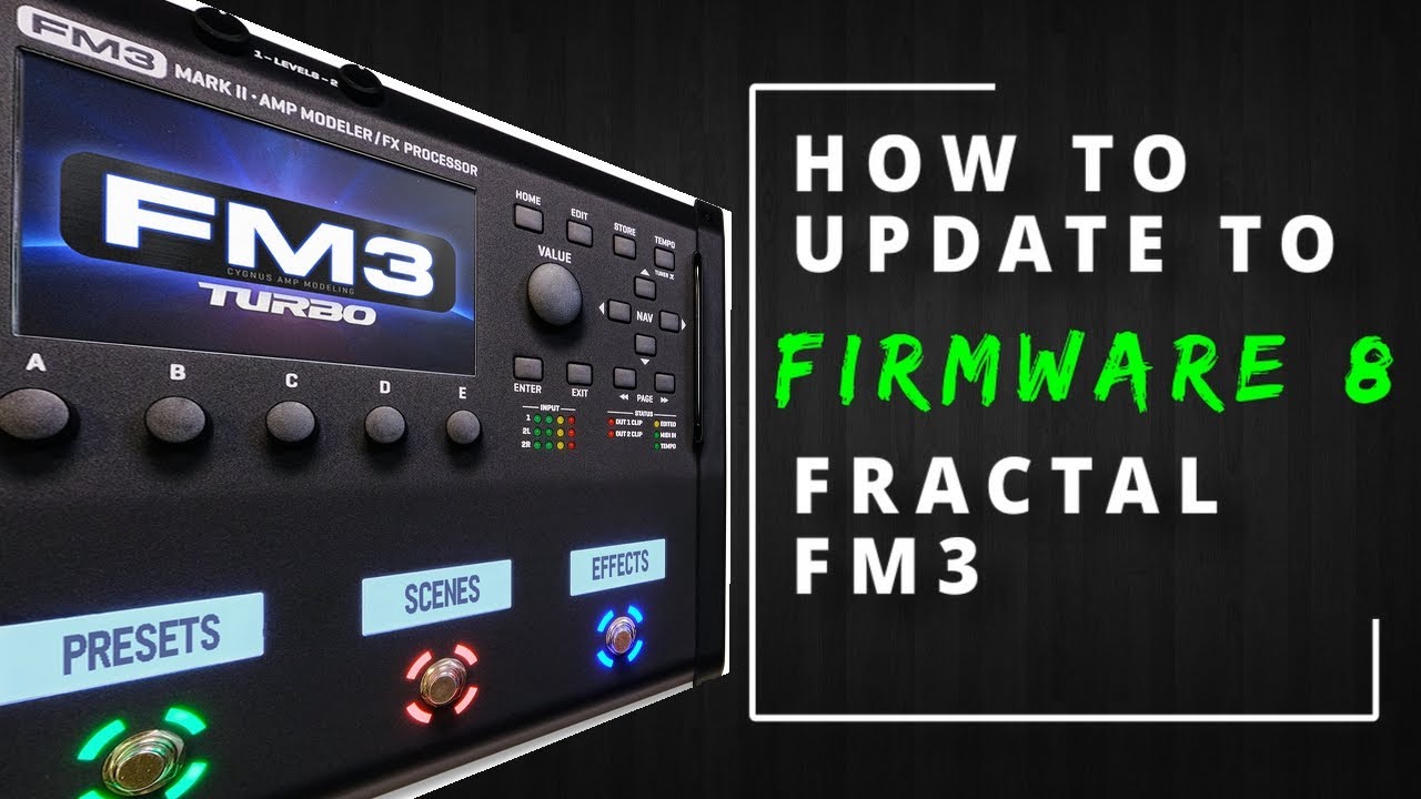 FM3 Firmware 8 - how to upgrade/update firmware - FRACTAL AUDIO FM3