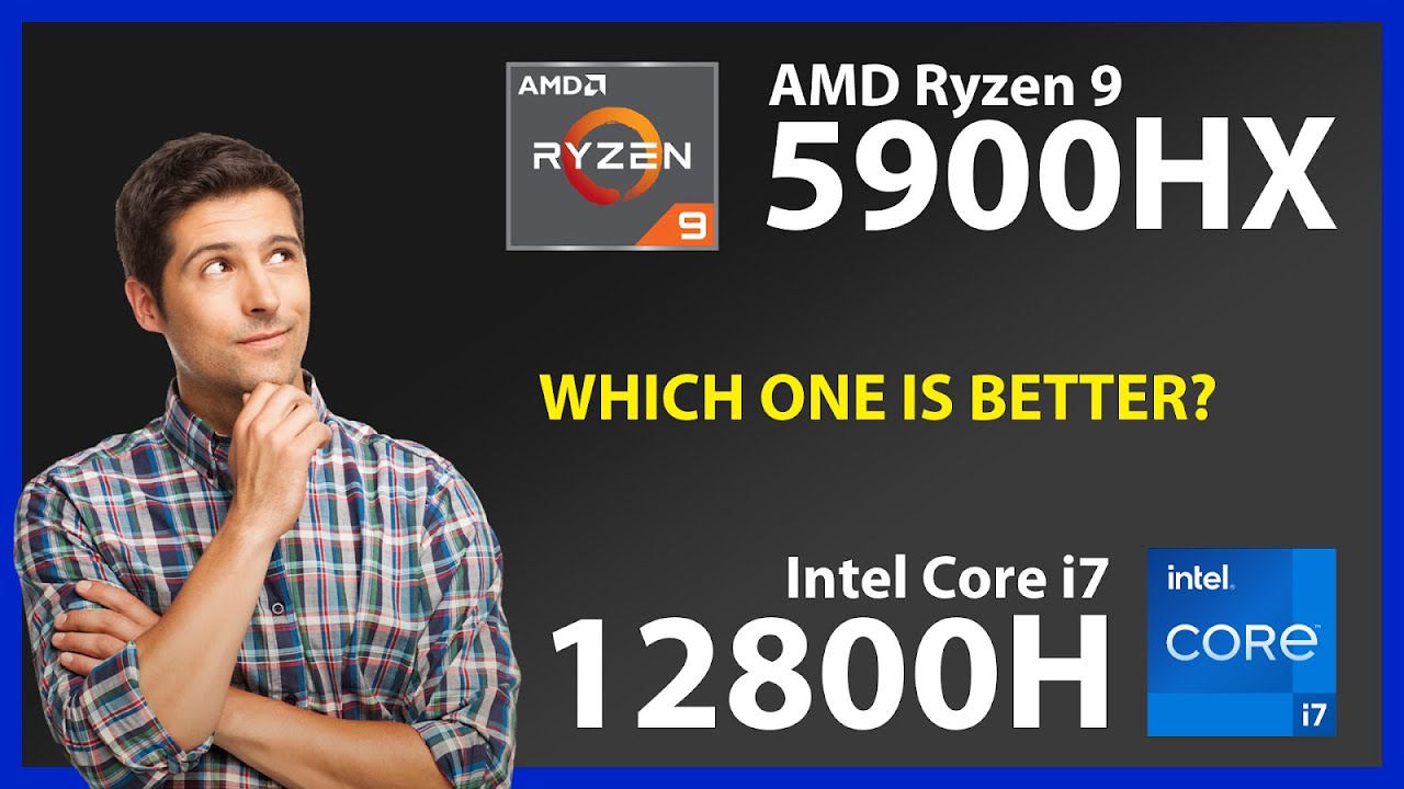 AMD Ryzen 9 5900HX vs INTEL Core i7 12800H Technical Comparison