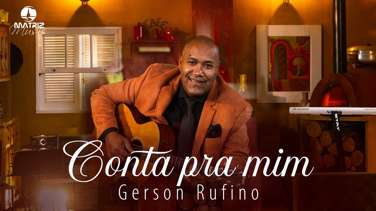 @Gerson Rufino - Conta pra mim (Clipe Oficial)