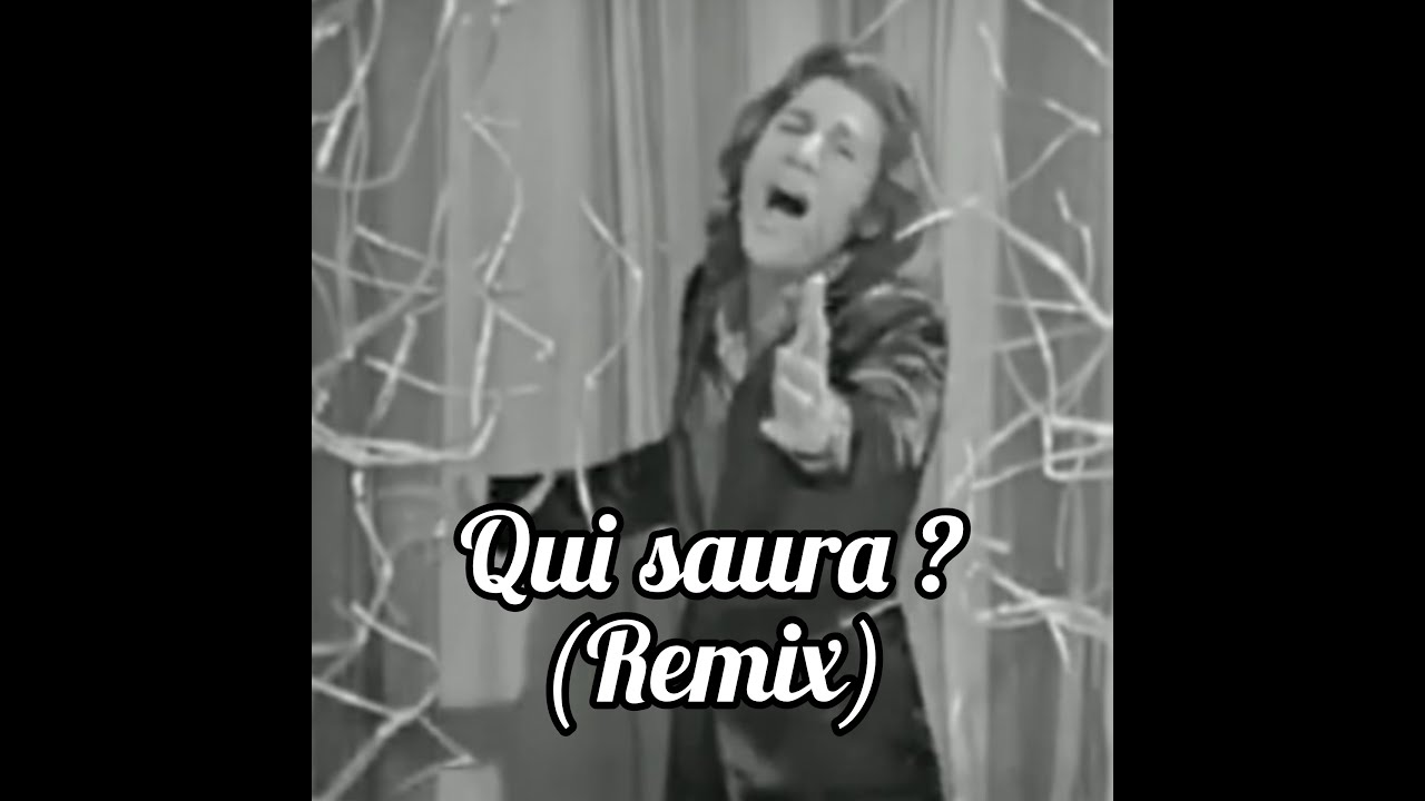 Mike Brant  Qui saura ? (David Kust remix)  1972 (montage vidéo)