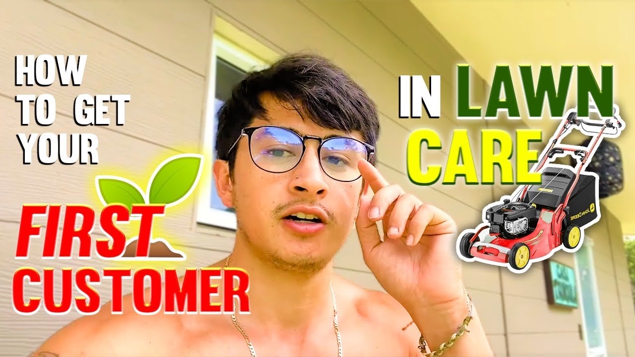 How To Get Your FIRST CUSTOMERS in Lawn Care EASY