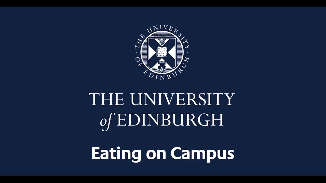 The University of Edinburgh   Eating on Campus