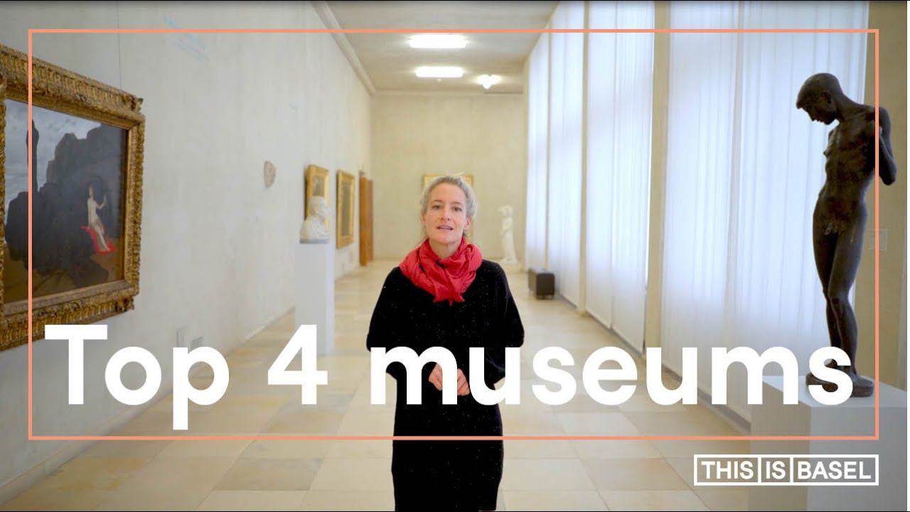 Top 4 museums in Basel
