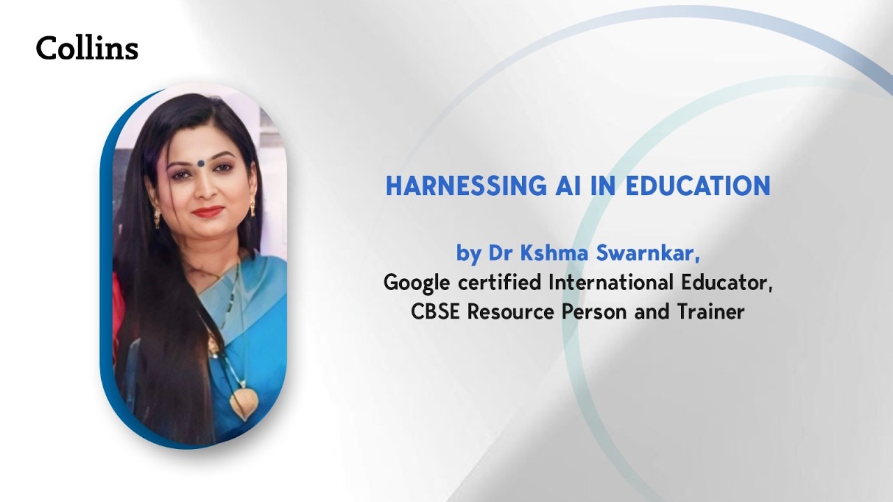 Harnessing AI in Education by Dr. Kshma Swarnkar