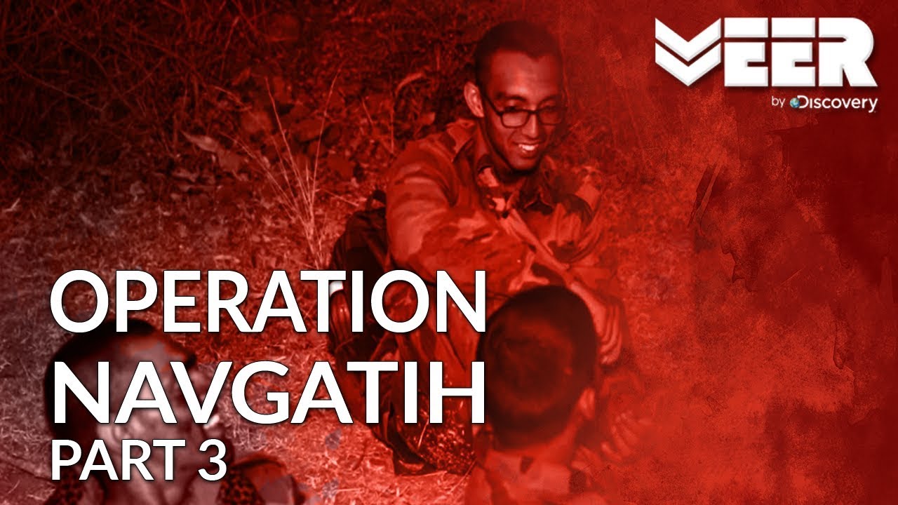 Operation Navgatih Part 3 - The Final Hurdle | Making of a Soldier | Veer by Discovery