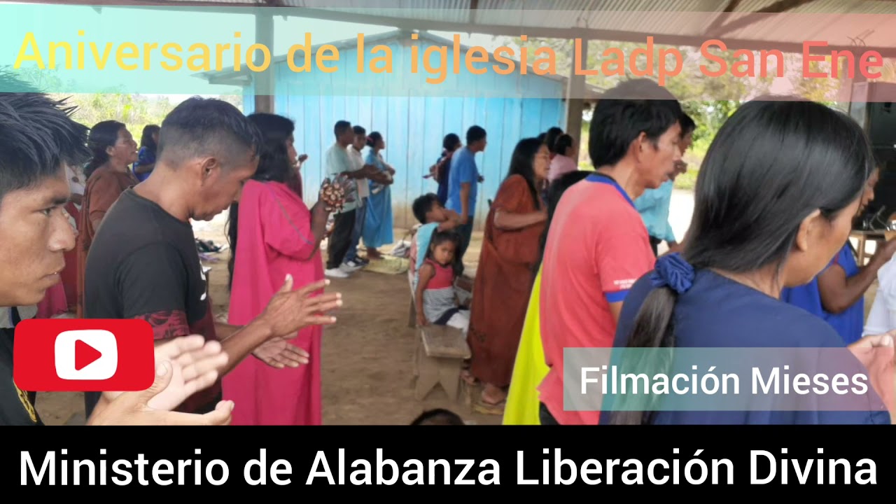 MINISTERIO DE ALABANZA LIBERACION DIVINA- Kimbiri-vraem PERÚ.