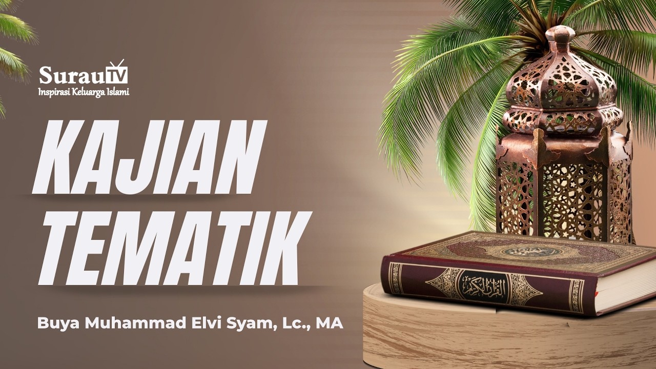 🎥 LIVE Bagian bagian Manusia dalam Puasa bersama Buya Muhammad Elvi Syam, Lc. MA