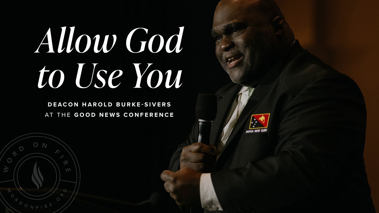 The Power of Encountering Christ - Deacon Harold Burke-Sivers