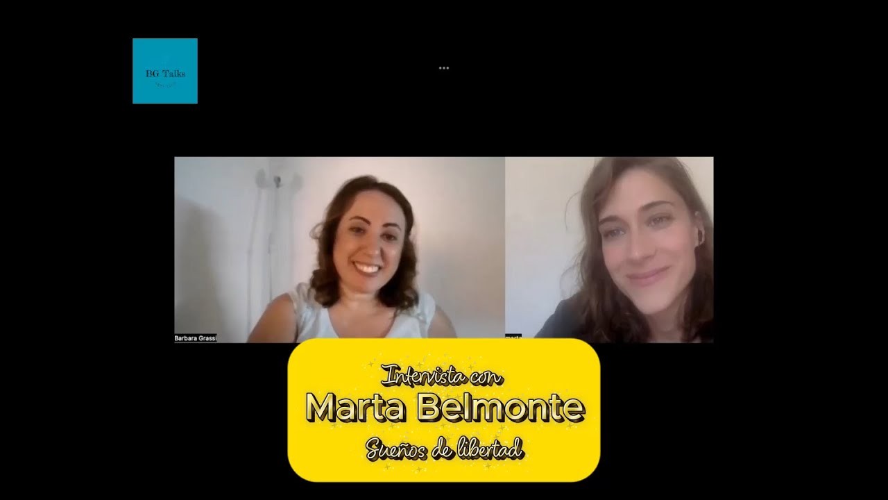 BGTalks - Intervista a Marta Belmonte | Sueños de libertad