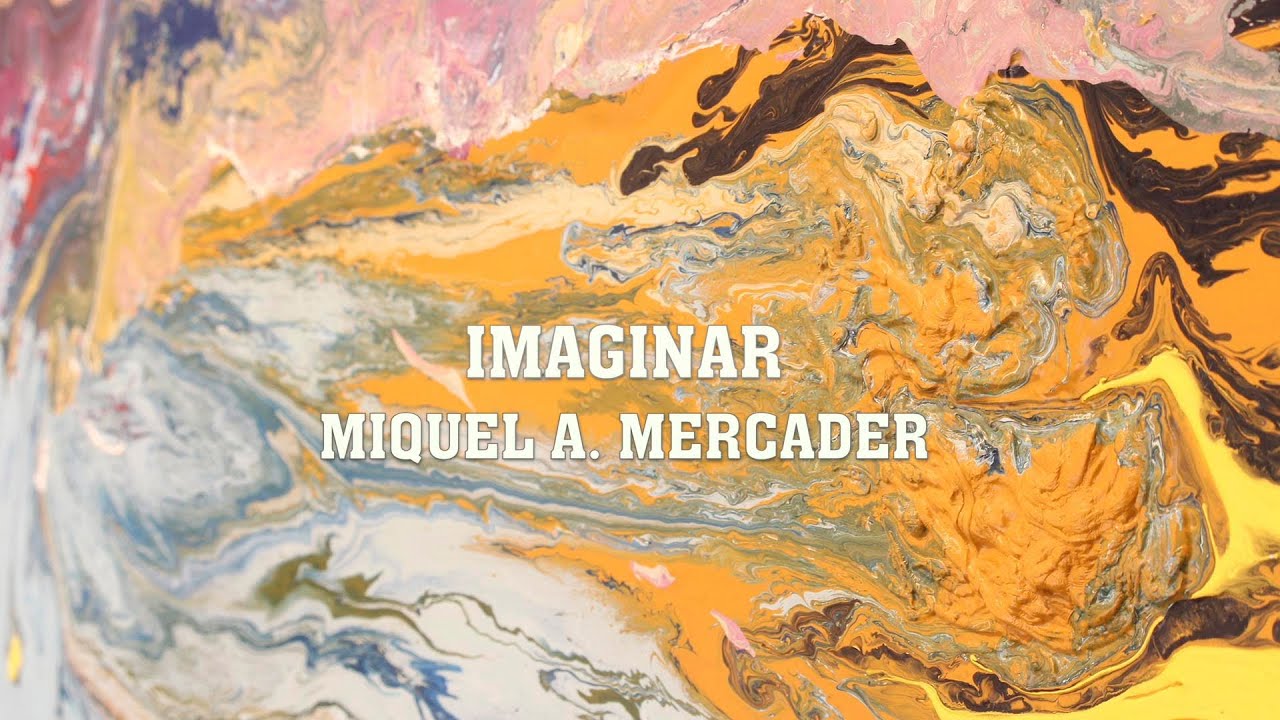 IMAGINAR - Exposición Miquel A. Mercader