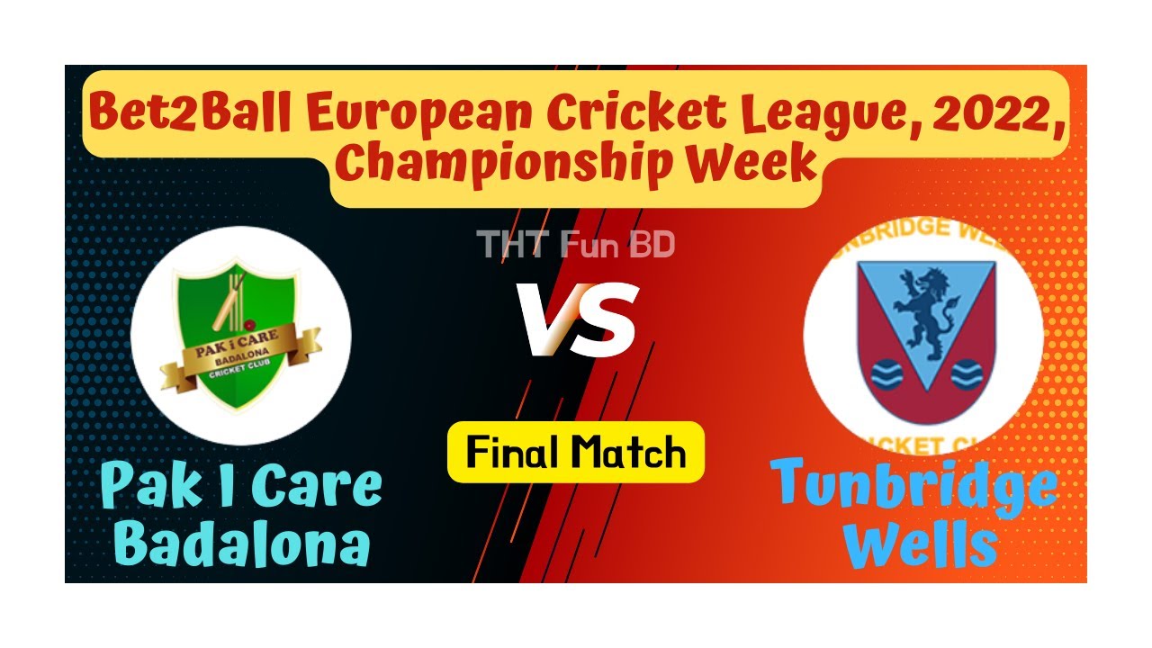 Tunbridge Wells vs Pak I Care Badalona | PIC vs TW | Final Match | Live Scorecard Streaming & Update