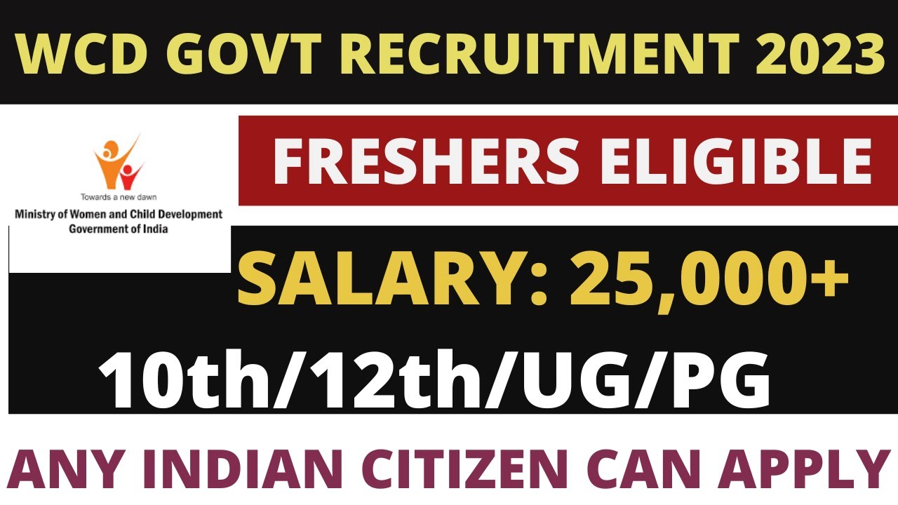 WCD Vacancy 2023 | महिला और बाल विकास विभाग भर्ती|Fresher's Eligible WCD Recruitment 2023|UG/PG/12th