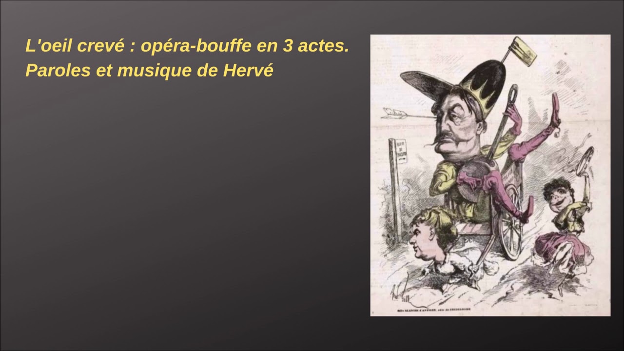 Hervé - L'oeil crevé   opéra bouffe en 3 actes