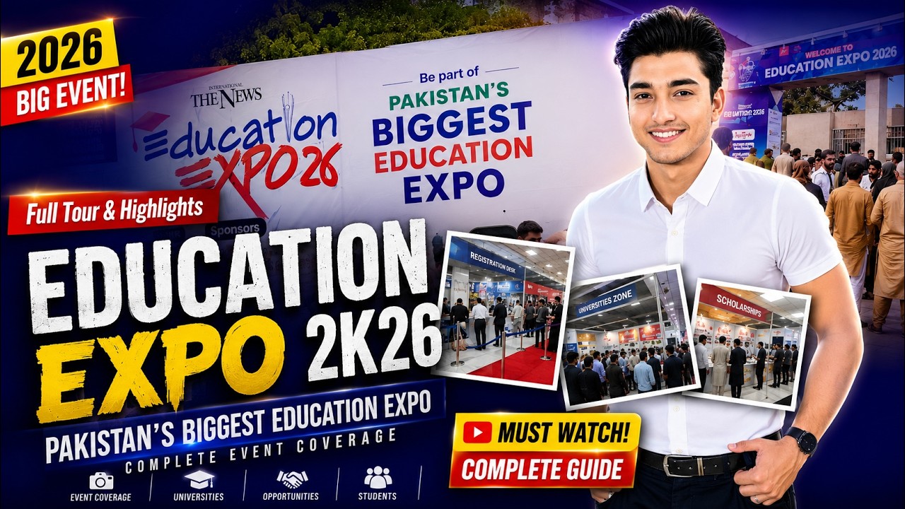 Pakistan's Biggest Education Expo 2026 | Full Event Tour