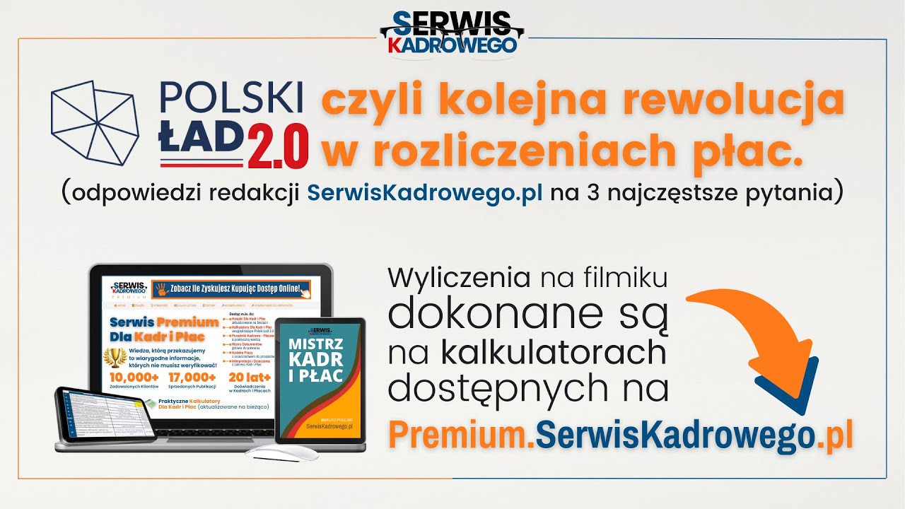 Polski Ład 2.0 czyli kolejna rewolucja w rozliczeniach płac - SerwisKadrowego.pl
